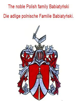 cover image of The noble Polish family Babiatynski Die adlige polnische Familie Babiatynski.
